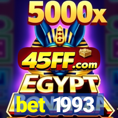 bet 1993